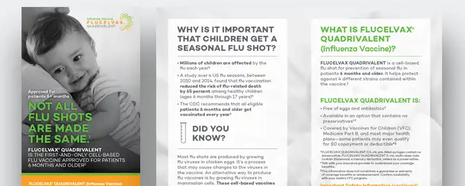 A brochure designed to educate caregivers of pediatric patients about vaccination with FLUCELVAX QUADRIVALENT (Influenza Vaccine).